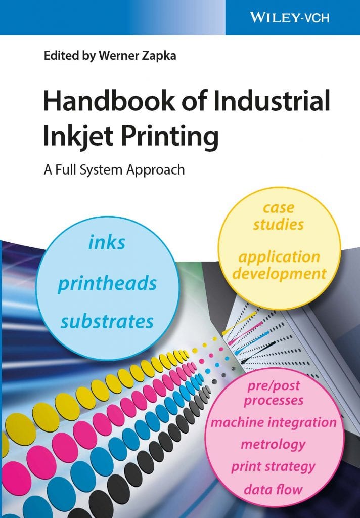 Handbook Of Industrial Inkjet Printing: A Full System Approach ...